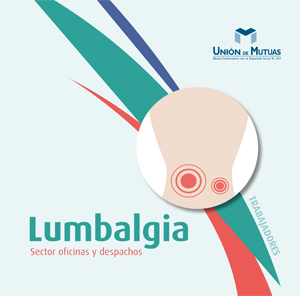 Lumbalgia. Sector oficinas y despachos. Trabajadores