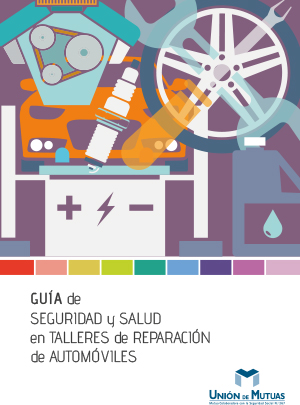 Guía de seguridad y salud en talleres de reparación de automóviles