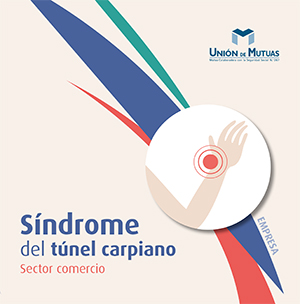 Síndrome del túnel carpiano. Sector comercio. Empresa