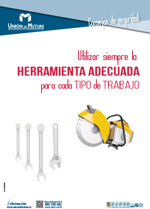 Utilizar siempre la herramienta adecuada para cada tipo de trabajo