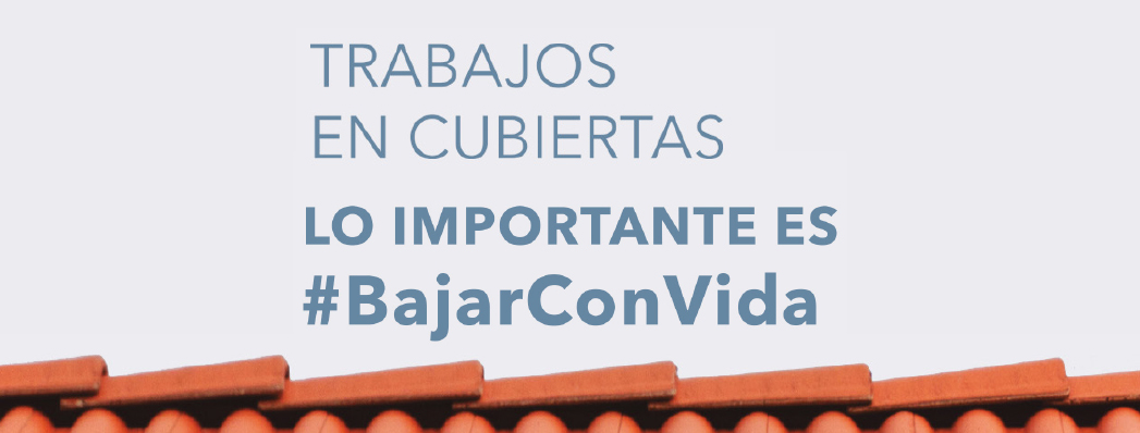 Trabajos en cubiertas: lo importante es bajar con vida