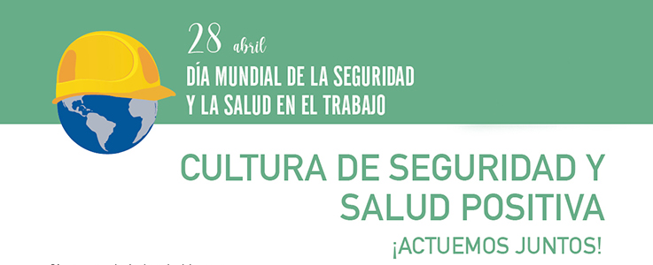 Cultura de Seguridad y Salud Positiva: ¡actuemos juntos!