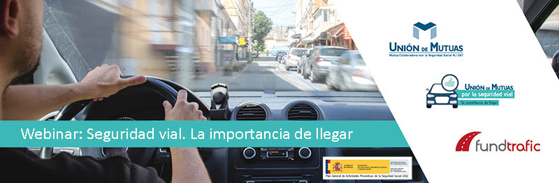 Webinar: Seguridad vial. La importancia de llegar