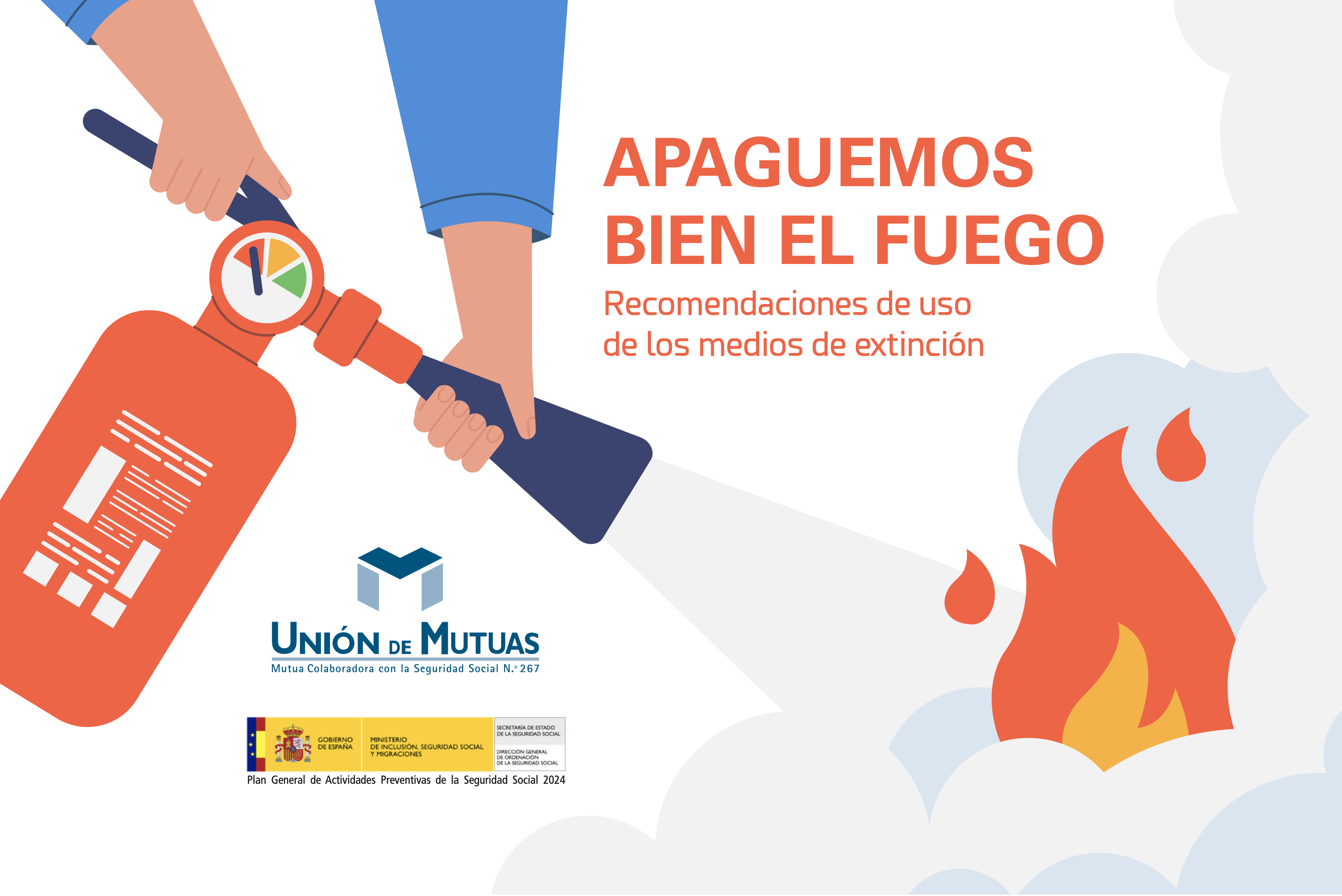 Apaguemos bien el fuego Recomendaciones de uso de los medios de extincion externo