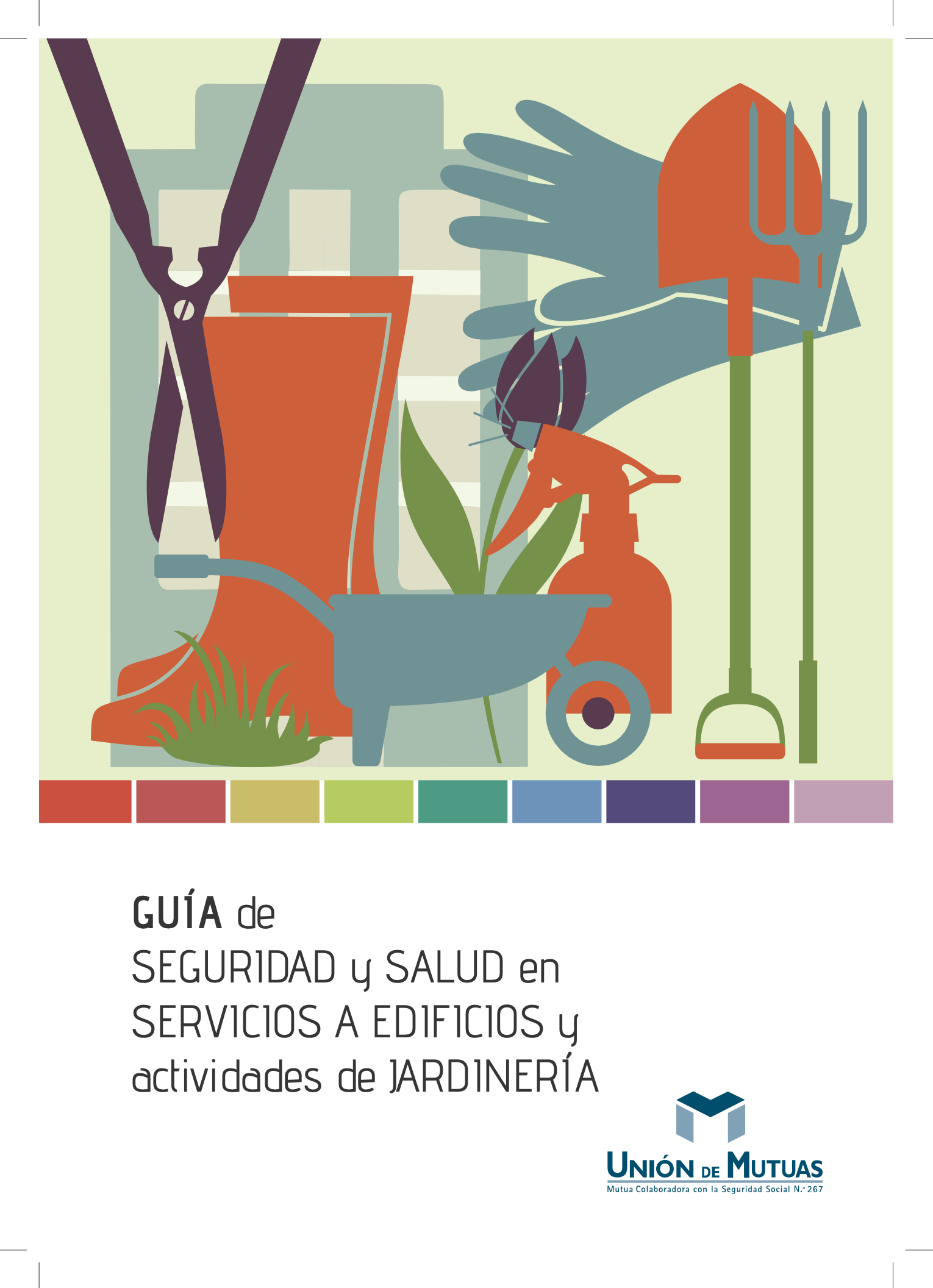 Guía de seguridad y salud en servicios a edificios y actividades de jardinería