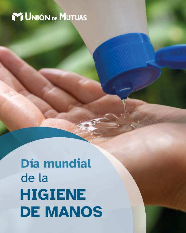 Unión de Mutuas se suma al Día Mundial de la Higiene de Manos 2025